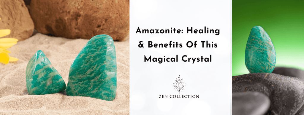 Amazonite: Healing Benefits and how to incorporate - Zen Collection