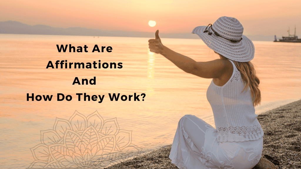 What Are Daily Affirmations and How Do They Work? - Zen Collection