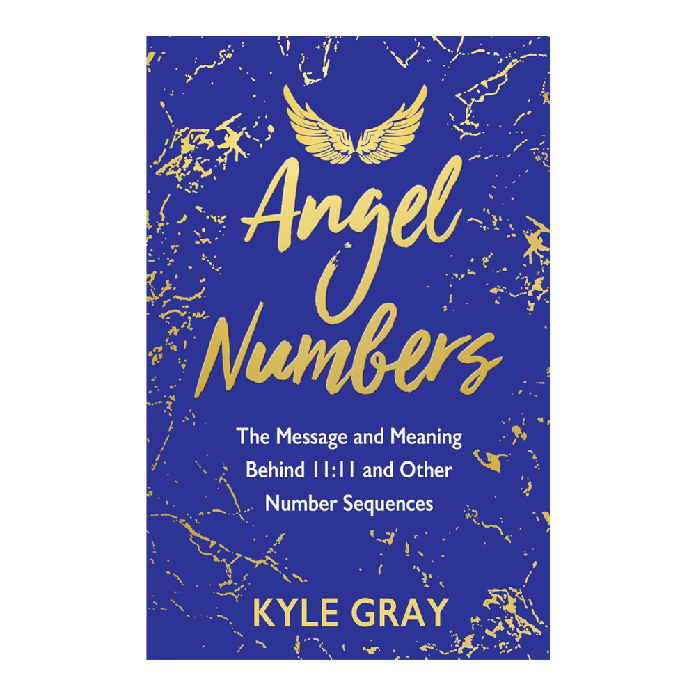 Angel Numbers Book by Kyle Gray – Understand Angel Messages